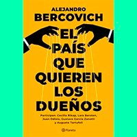 El país que quieren los dueños